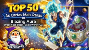 Top 50 Cartas Mais Caras de Blazing Aura Dragon Ball Super Fusion World