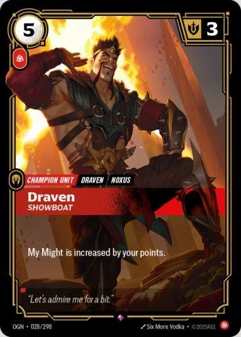 Draven, Showboat 28 de Origins