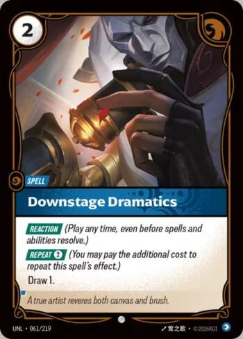 Downstage Dramatics 61 de Riftbound Unleashed