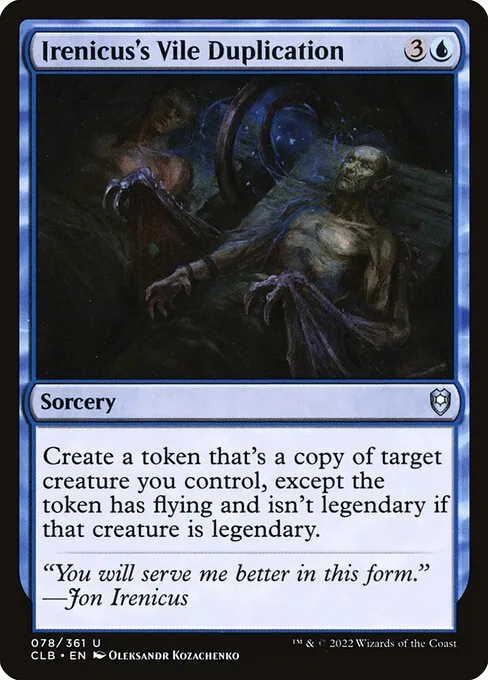 Irenicus's Vile Duplication 078/361