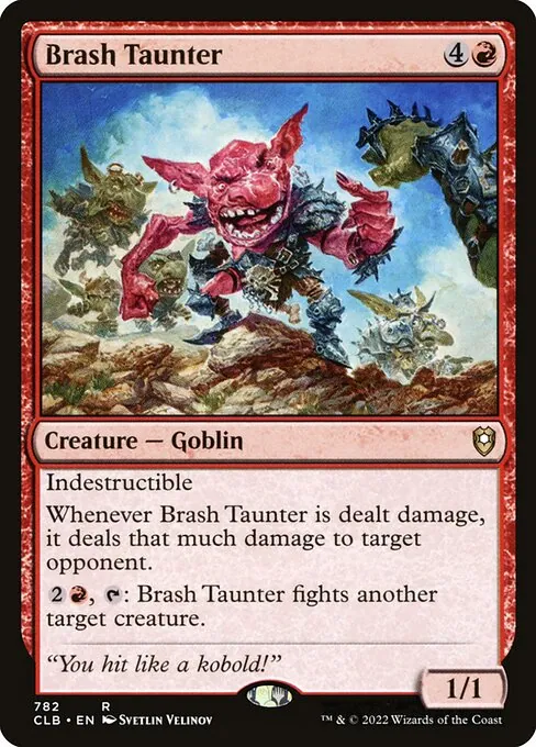 Brash Taunter 782/361
