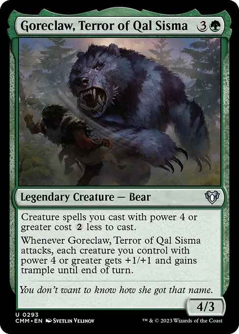 Goreclaw, Terror of Qal Sisma 293/769