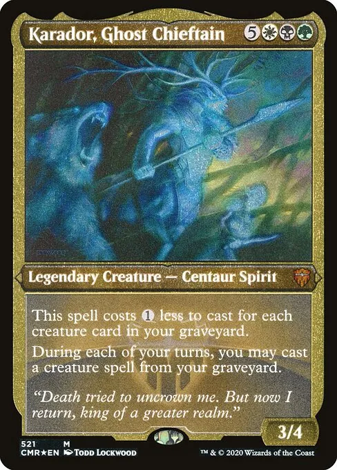 Karador, Ghost Chieftain 521/511
