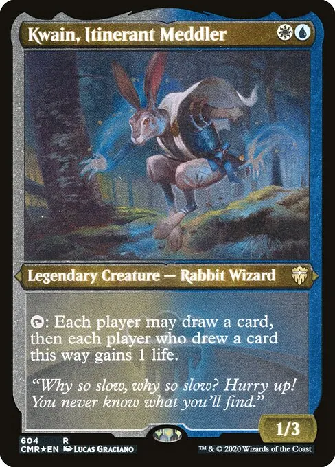 Kwain, Itinerant Meddler 604/511