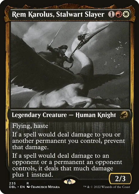 Rem Karolus, Stalwart Slayer 235/535