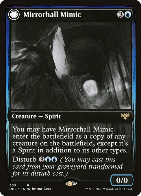 Mirrorhall Mimic // Ghastly Mimicry 335/535