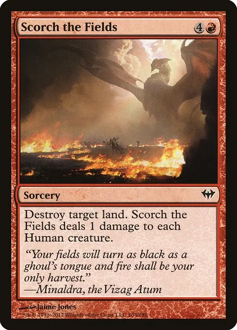 Scorch the Fields 103/158