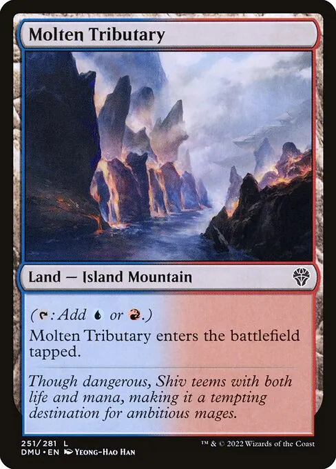 Molten Tributary 251/281