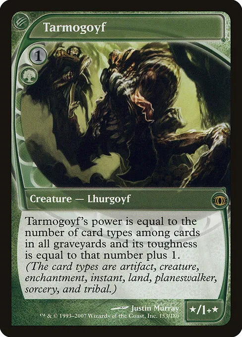Tarmogoyf 153/180