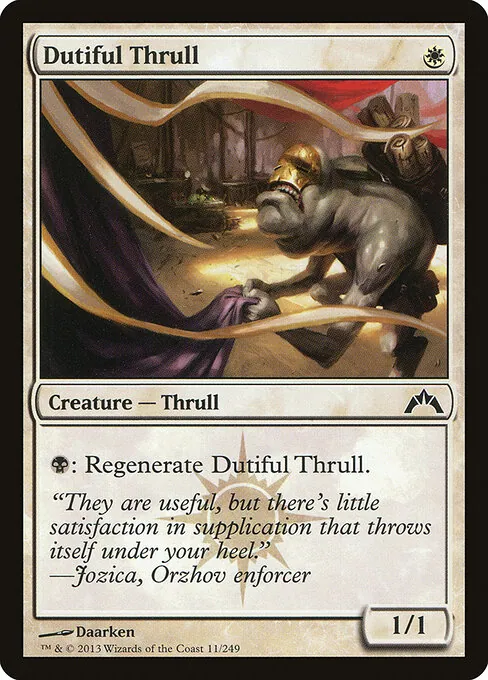 Dutiful Thrull 011/249