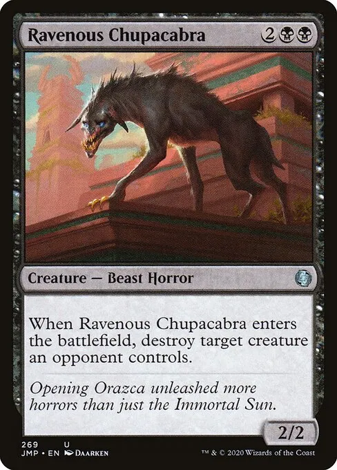 Ravenous Chupacabra 269/496