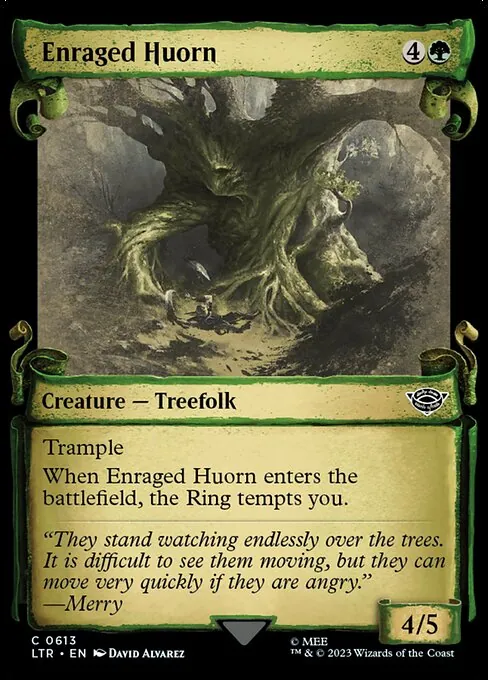 Enraged Huorn 613/321