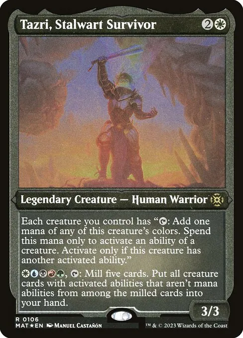 Tazri, Stalwart Survivor 106/050