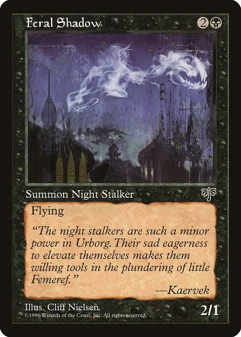 Feral Shadow 122/350