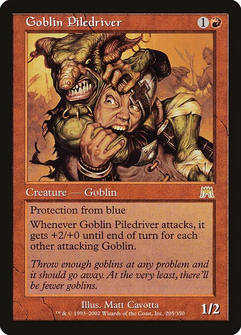 Goblin Piledriver 205/350
