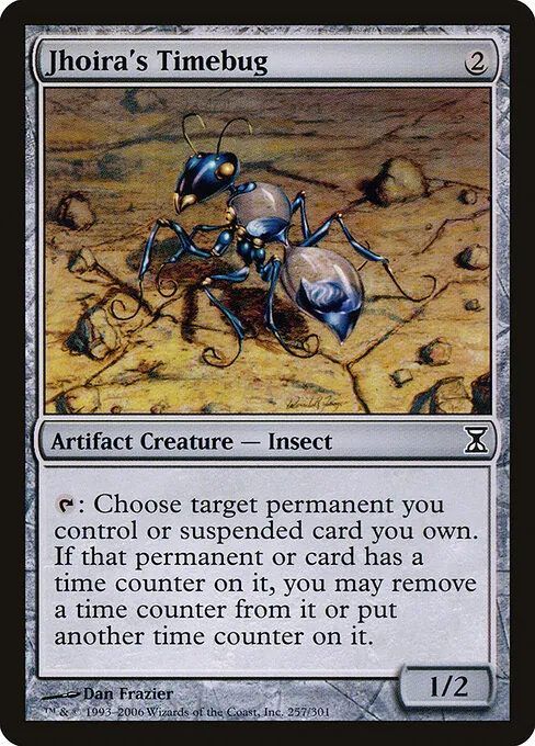 Jhoira's Timebug 257/301